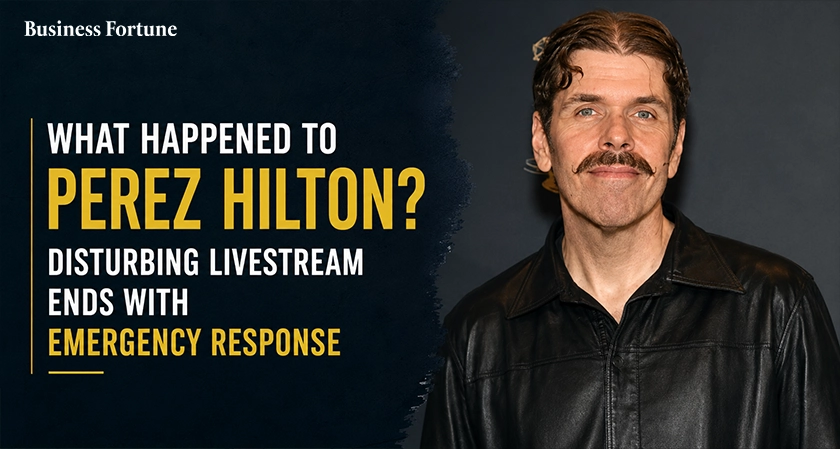  Business Fortune: Perez Hilton Livestream Sparks Concern 